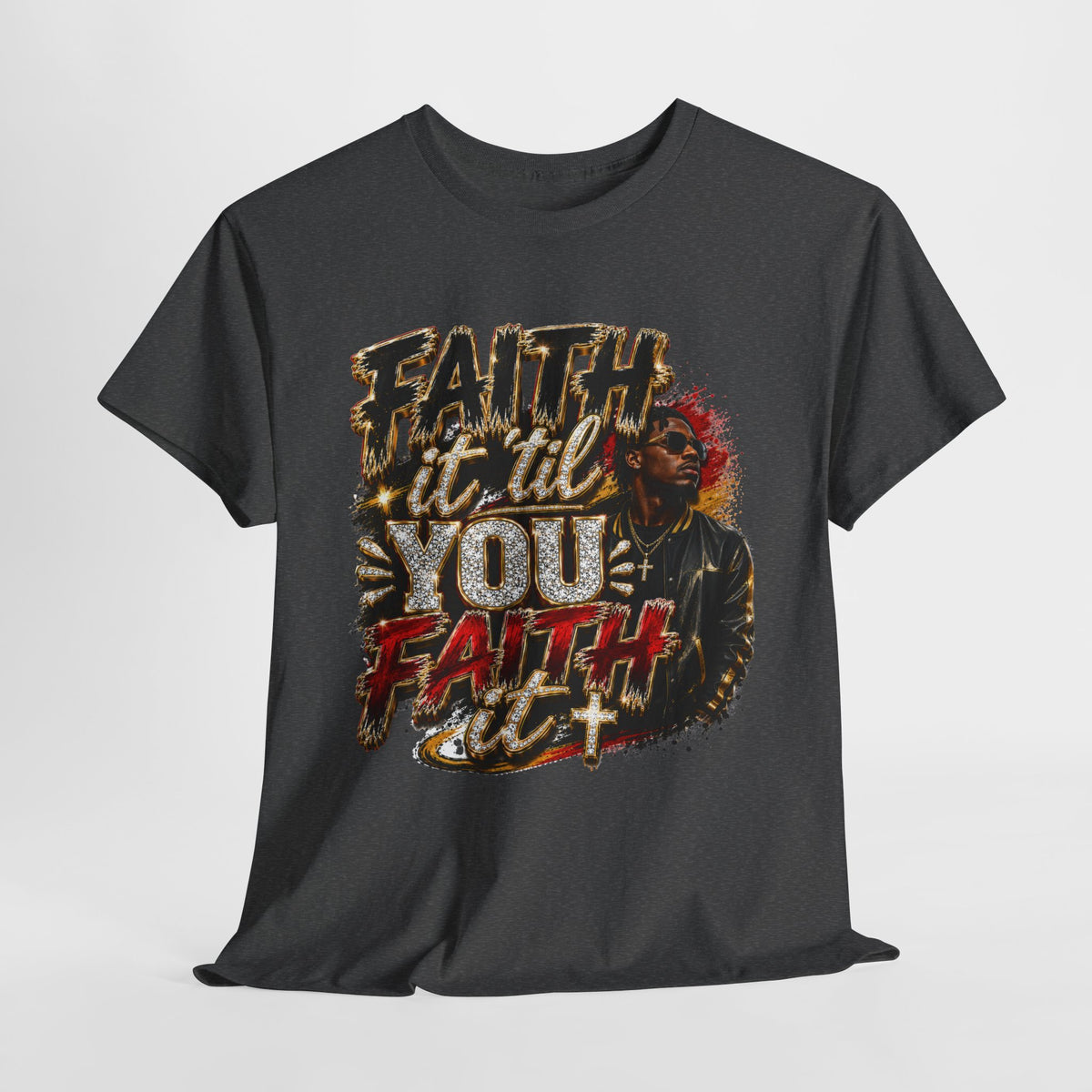 Faith It Til You Faith It #1 Unisex Heavy Cotton Tee