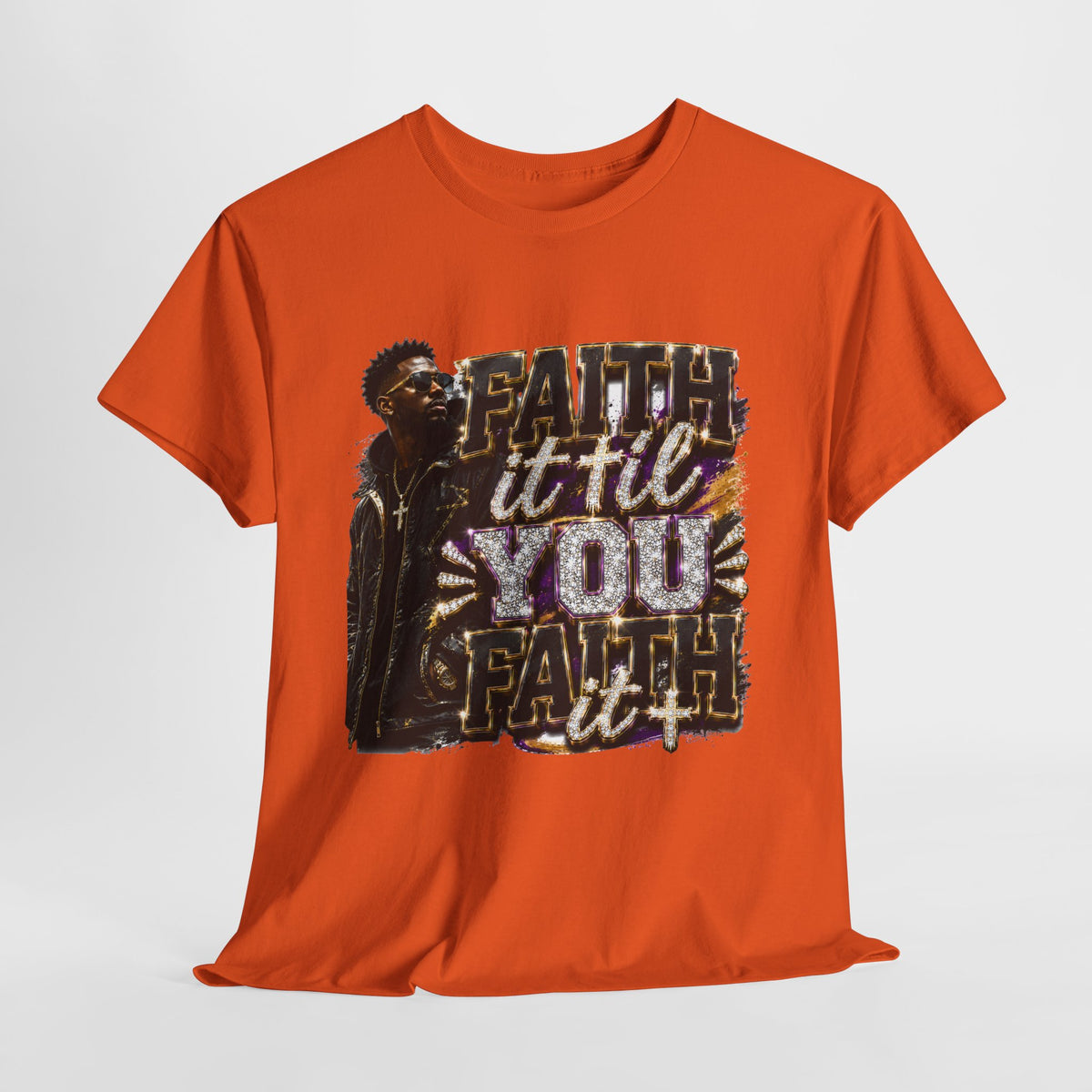 Faith It Til You Faith It #2 Unisex Heavy Cotton Tee