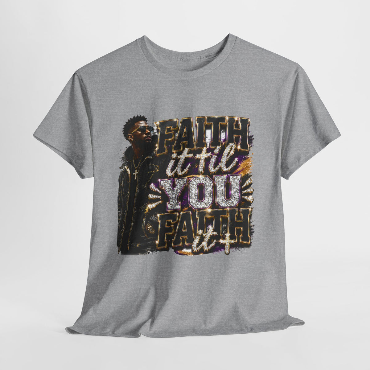 Faith It Til You Faith It #2 Unisex Heavy Cotton Tee