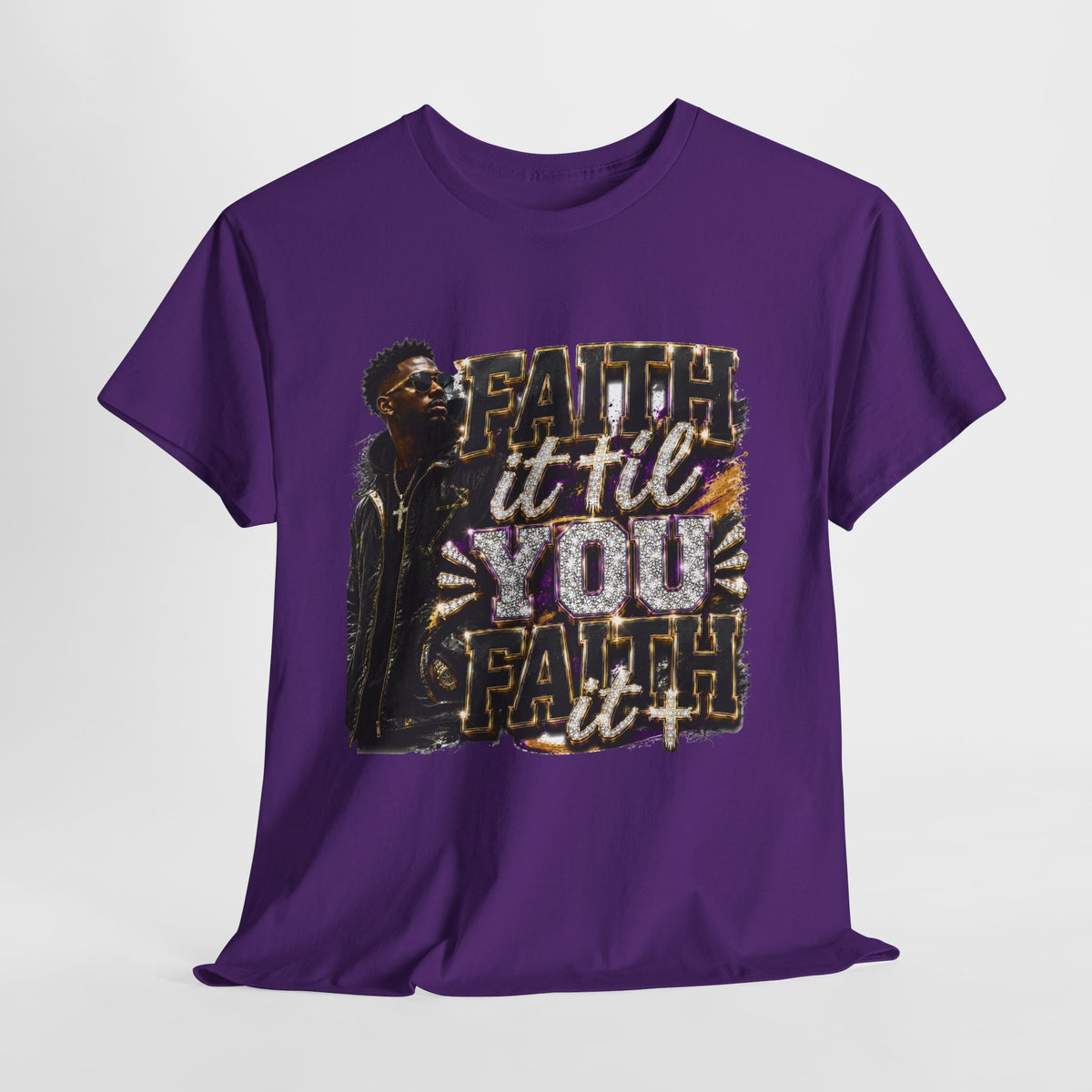 Faith It Til You Faith It #2 Unisex Heavy Cotton Tee